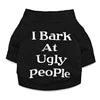 Wholesale Cheap Price Modern Eco-Friendly Cotton Dog Shirts Red/Black Funny Words I BARK UGLY PEOPLE XS-5XL Sizes Spring Summer